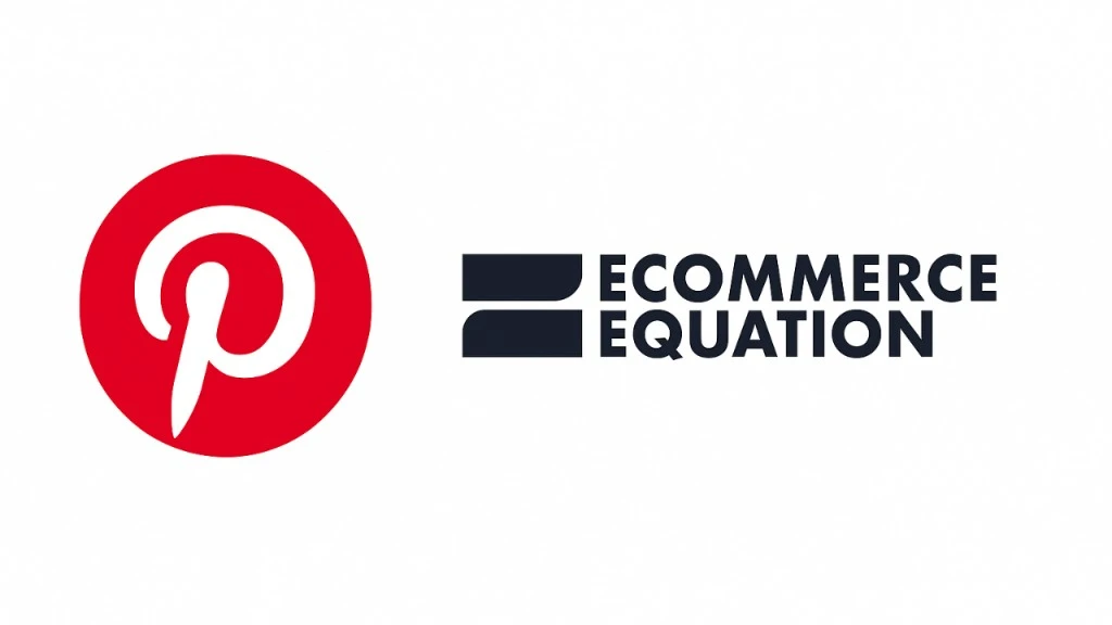 Pinterest and Ecommerce Equation partnership logos
